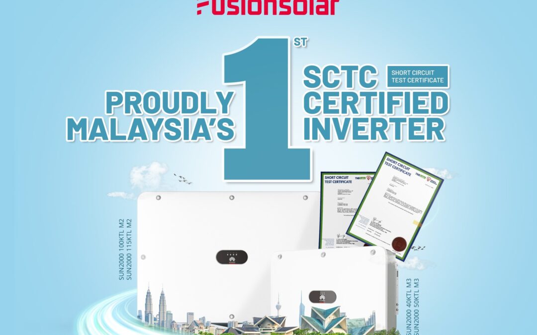 Huawei, Malaysia’s 1st SCTC Certified Inverter